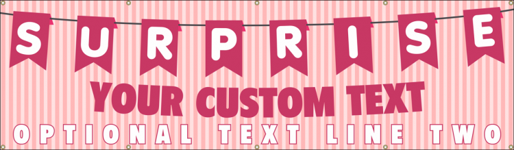 Surprise Event Vinyl Banner with Striped Pink Design